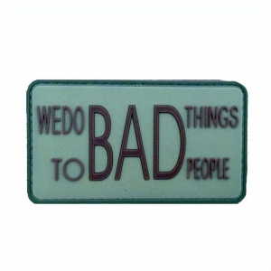 Foto PATCH PVC We Do Bad Things To Bad People